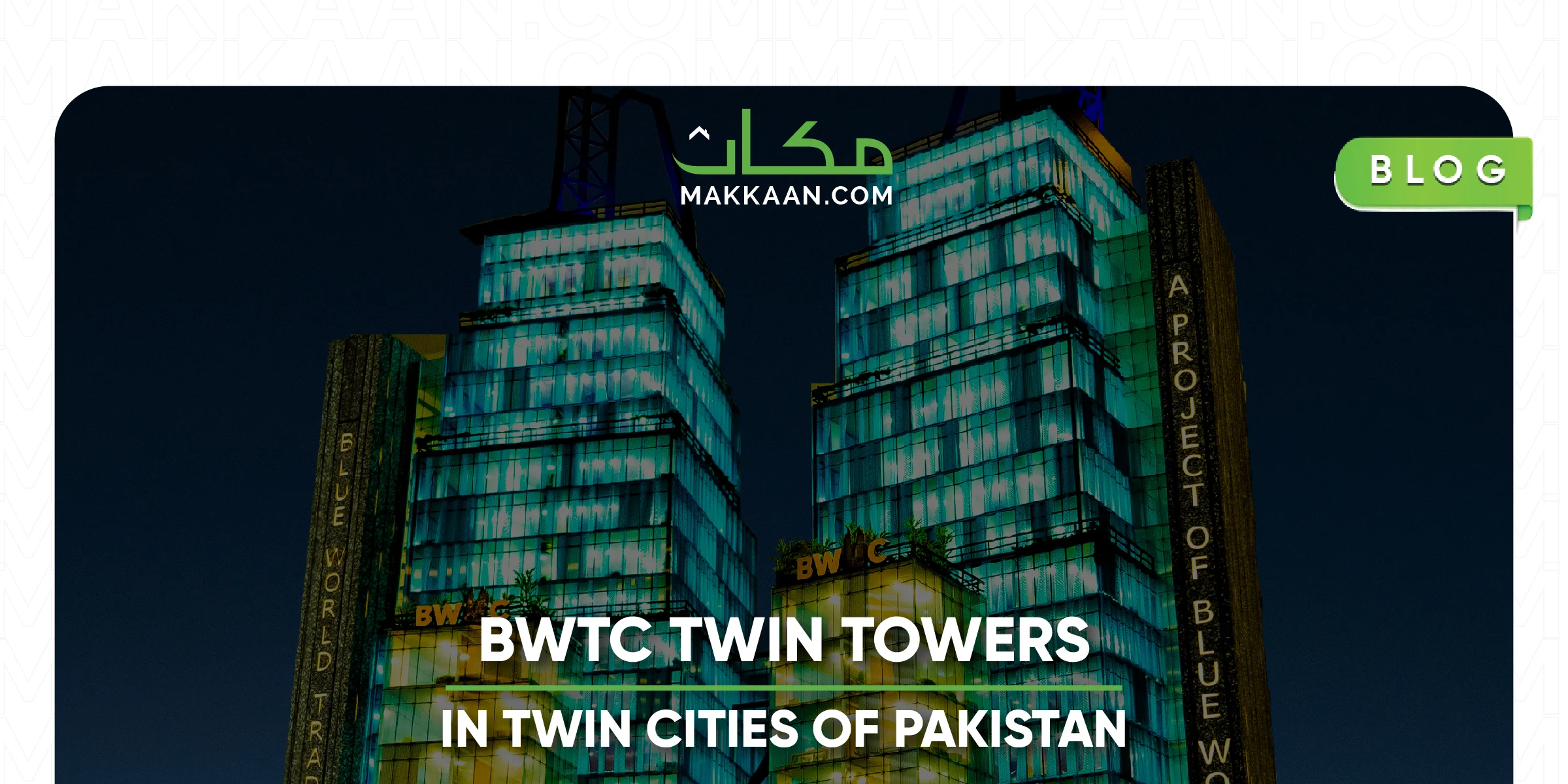 Tallest Twin Towers in Twin Cities of Pakistan