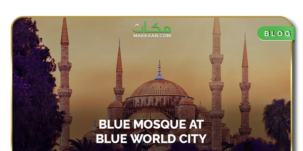 Blue Mosque | Blue World City Islamabad