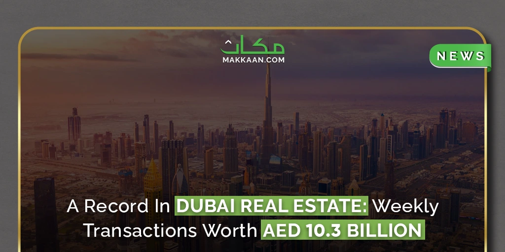 AED 10.3 BN Worth Transactions in Dubai