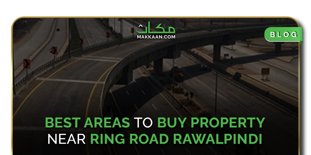 Best Area To Buy Property Near Ring Road Rawalpindi