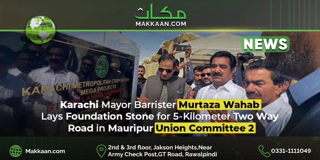 Karachi Mayor Barrister Murtaza Wahab Lays Foundation Stone for 5-Kilometer Two-Way Road in Mauripur, Union Committee 2